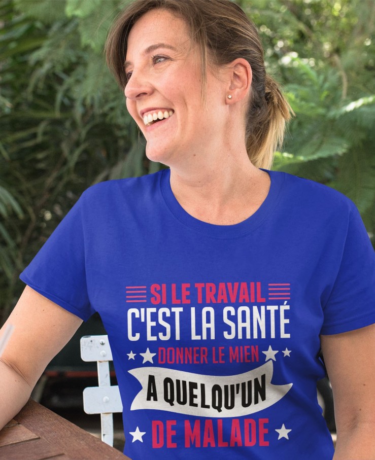 Si le travail c'est la santé