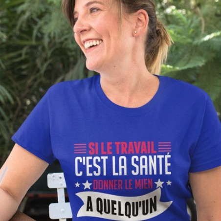 Si le travail c'est la santé