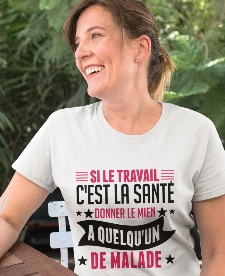 Si le travail c'est la santé