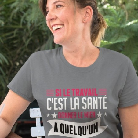 Si le travail c'est la santé