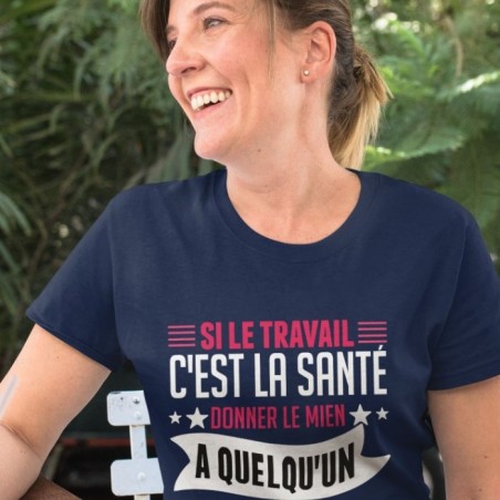Si le travail c'est la santé