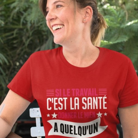 Si le travail c'est la santé