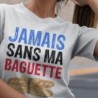 Jamais sans ma baguette