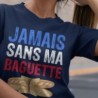 Jamais sans ma baguette