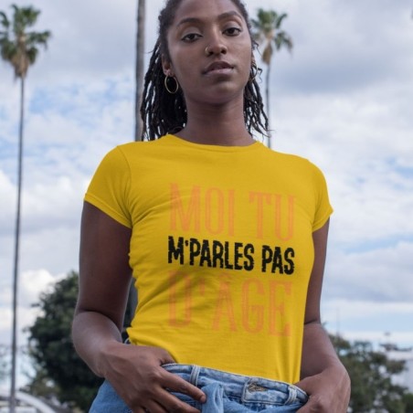 Moi tu m'parles pas d'âge
