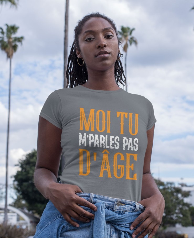 Moi tu m'parles pas d'âge