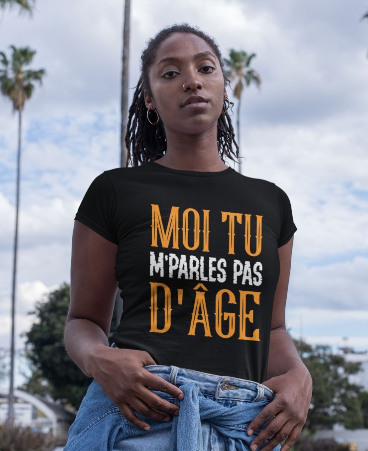 Moi tu m'parles pas d'âge
