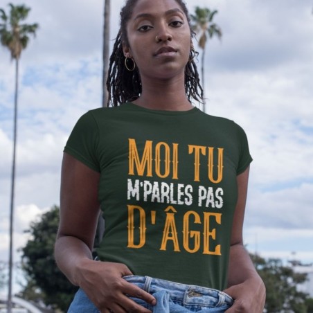 Moi tu m'parles pas d'âge