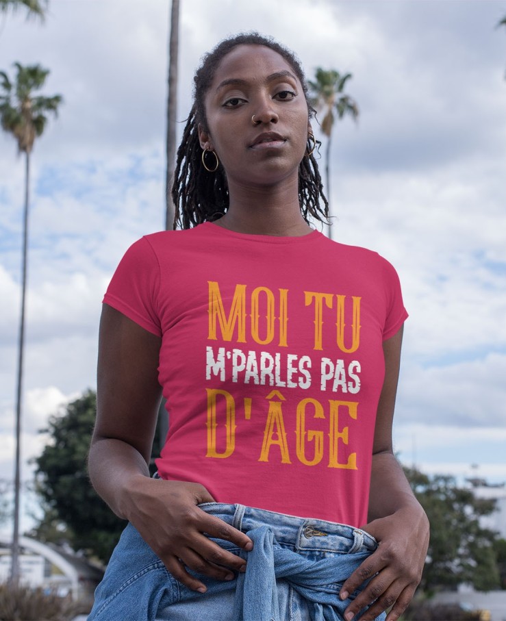 Moi tu m'parles pas d'âge