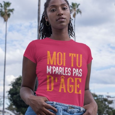 Moi tu m'parles pas d'âge