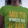 Moi tu m'parles pas d'âge
