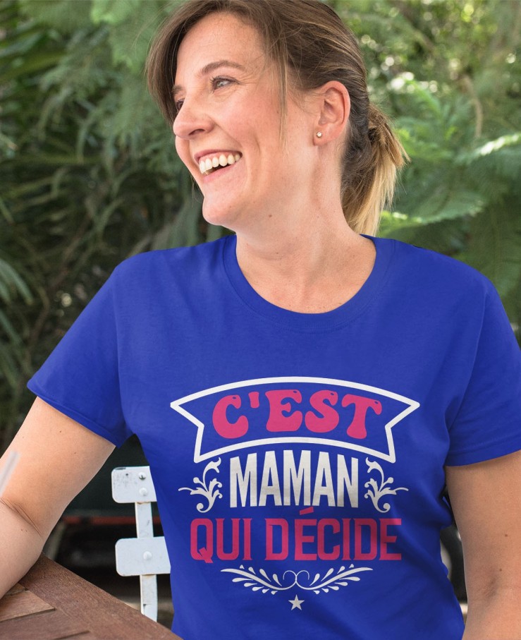 C'est maman qui décide