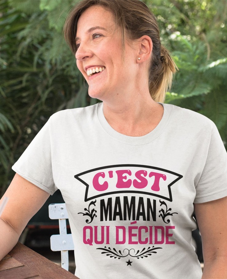 C'est maman qui décide