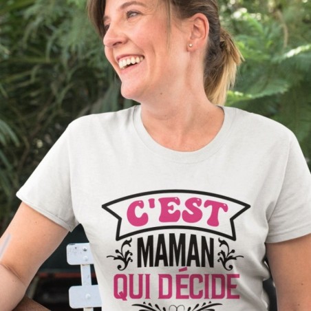 C'est maman qui décide