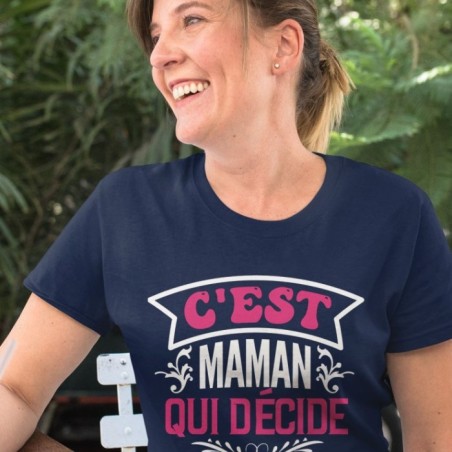 C'est maman qui décide
