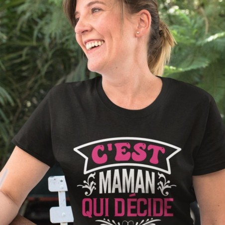 C'est maman qui décide