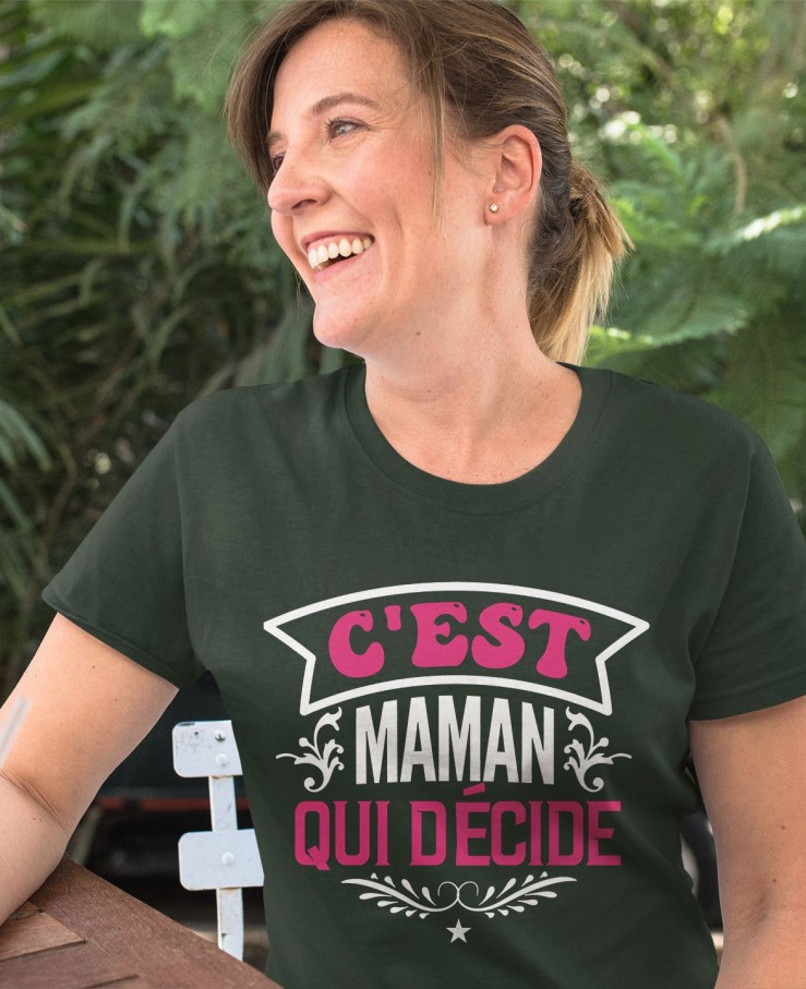 C'est maman qui décide