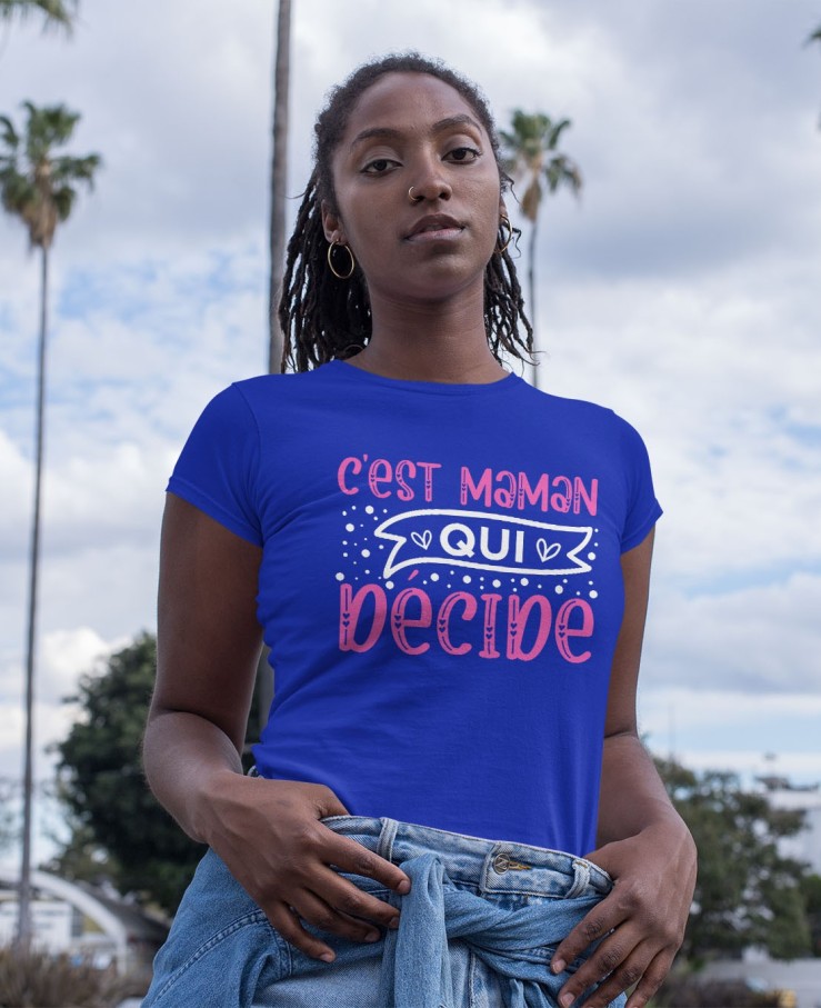 C'est maman qui décide