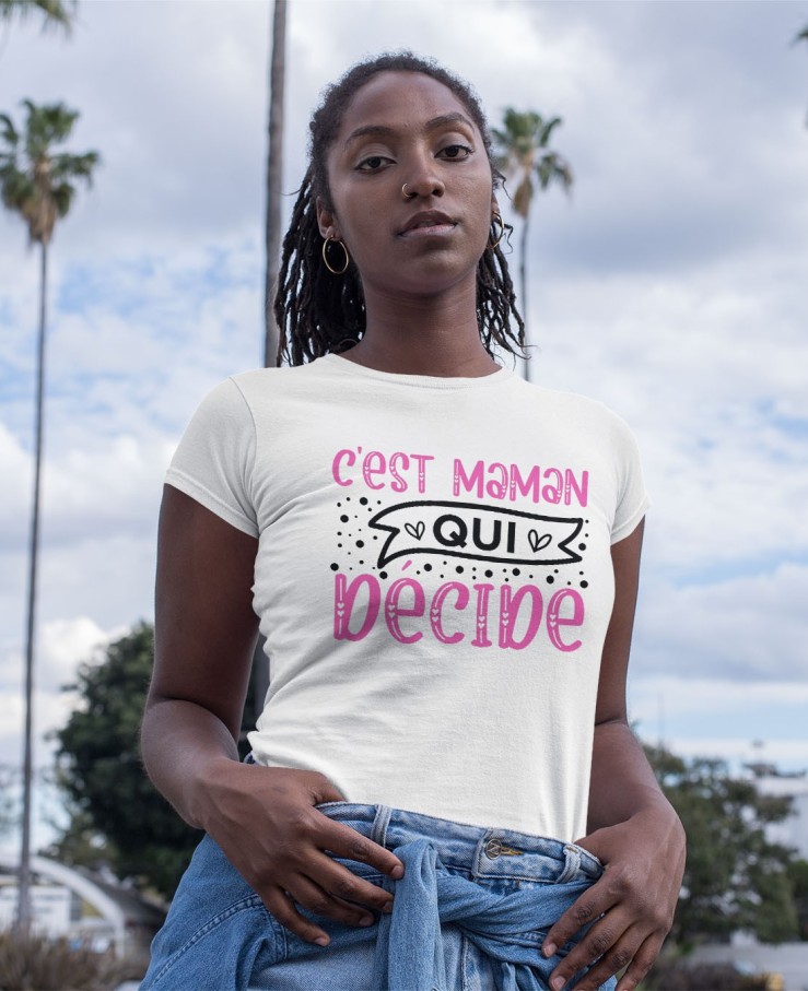 C'est maman qui décide
