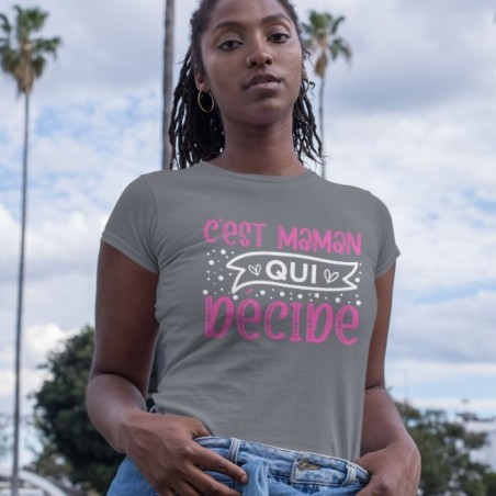 C'est maman qui décide