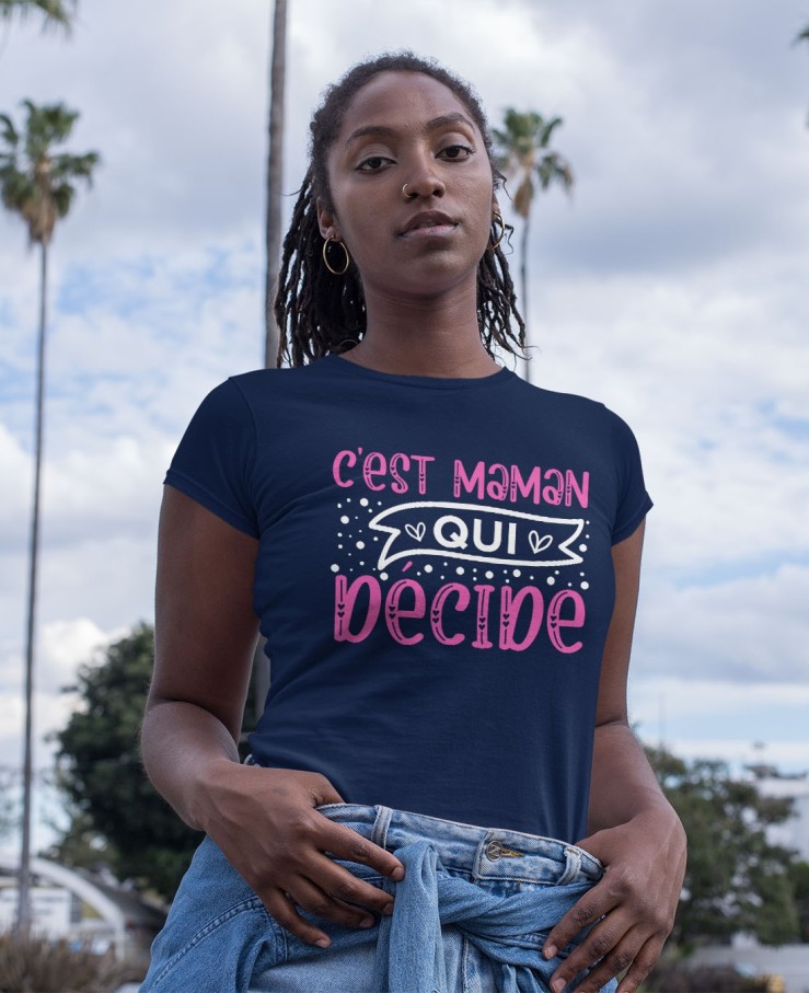 C'est maman qui décide