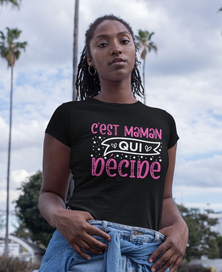 C'est maman qui décide