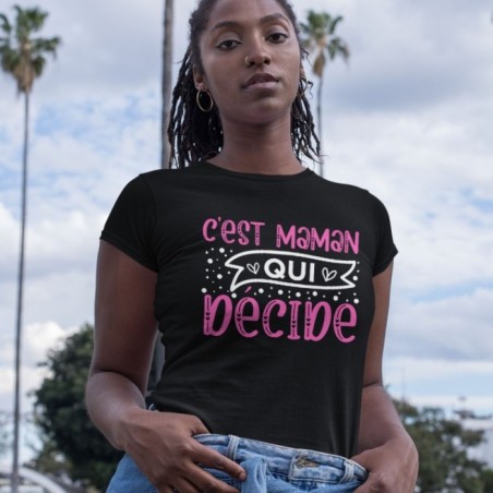 C'est maman qui décide
