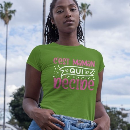 C'est maman qui décide