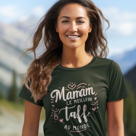 Maman est le meilleur taff au monde