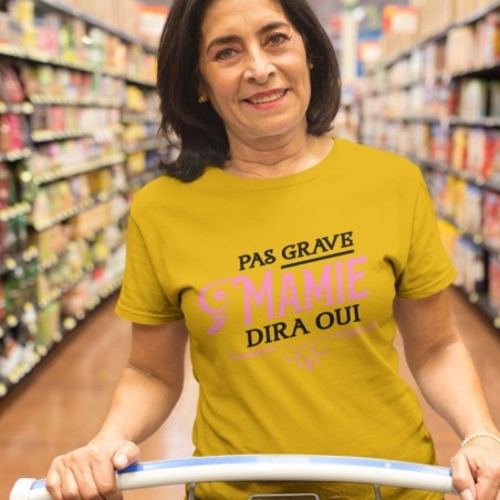 Pas grave mamie dira
