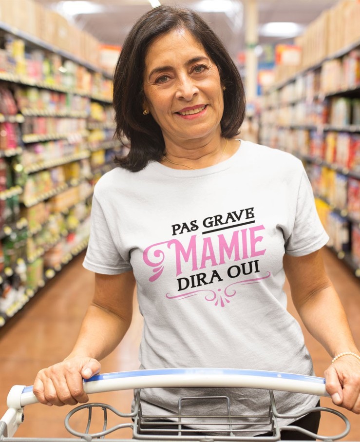 Pas grave mamie dira
