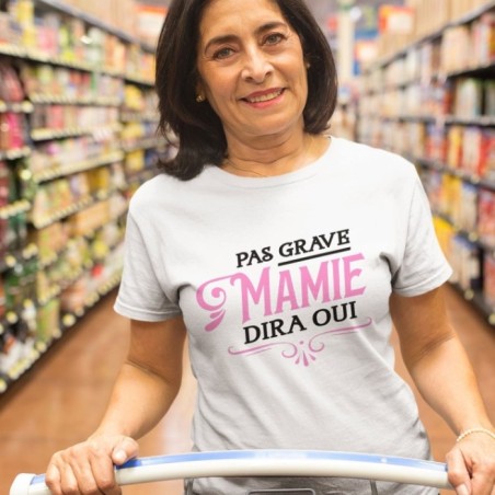 Pas grave mamie dira