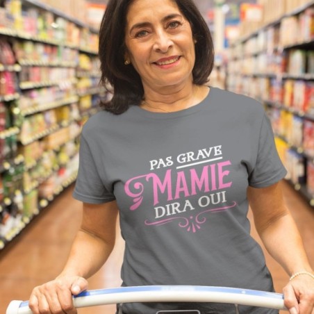 Pas grave mamie dira
