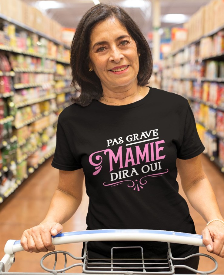 Pas grave mamie dira