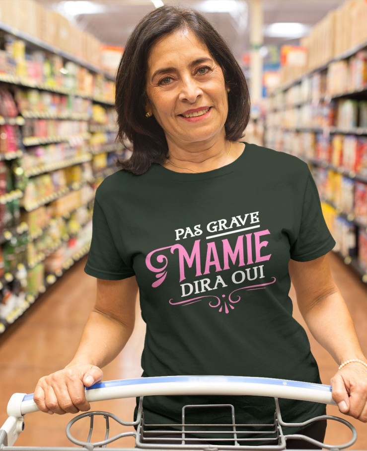 Pas grave mamie dira