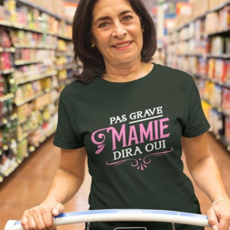 Pas grave mamie dira