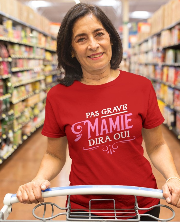 Pas grave mamie dira