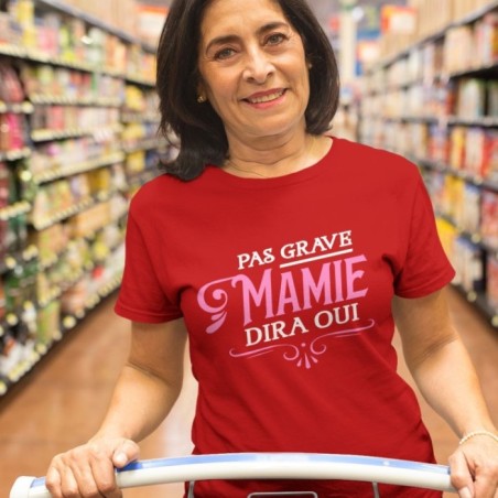 Pas grave mamie dira