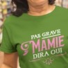 Pas grave mamie dira