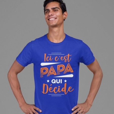 Ici c'est Papa qui décide