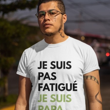 Pas fatigué