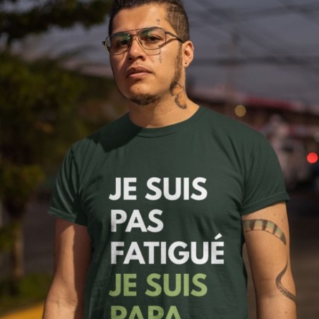 Pas fatigué