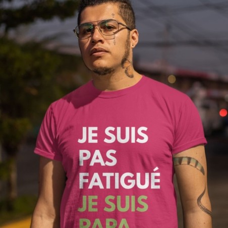 Pas fatigué