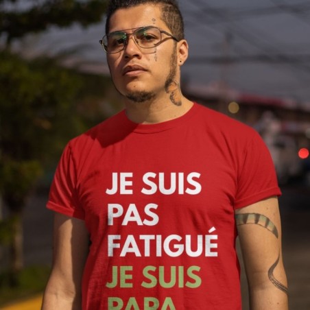 Pas fatigué