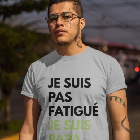 Pas fatigué