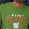 Je bois toujours avec