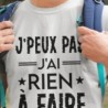 J'peux pas j'ai rien à faire