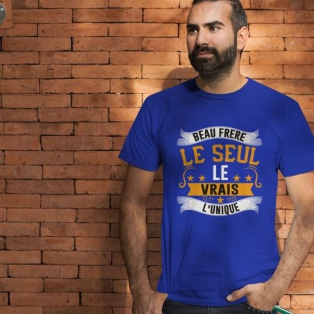 Beau frère le seul, le vrai