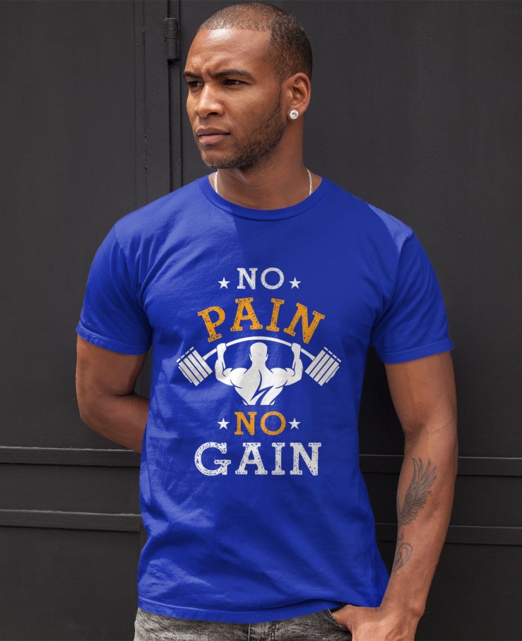 No pain no gain