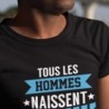 Tous les hommes naissent égaux